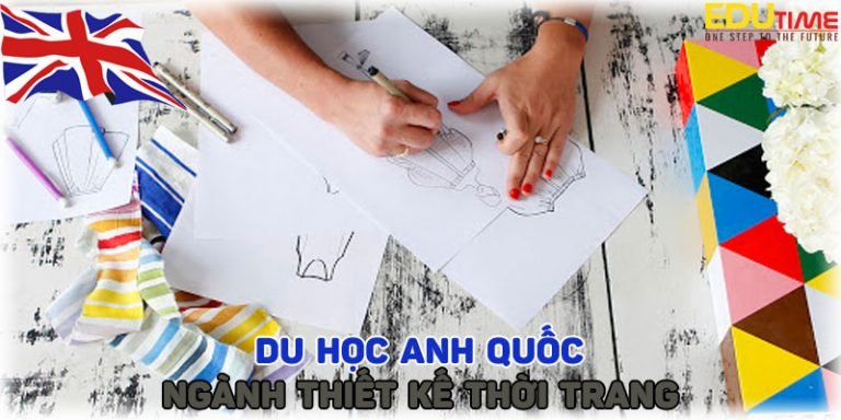 Du học Anh ngành thiết kế thời trang – Sựa lựa chọn đúng