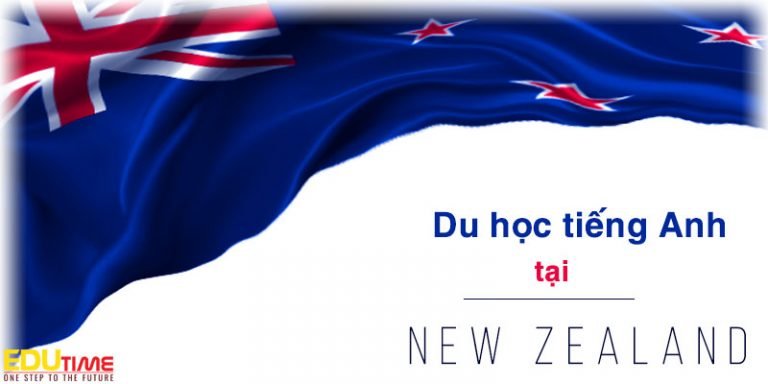 Du học tiếng anh tại New Zealand: Chi phí thấp chất lượng cao!
