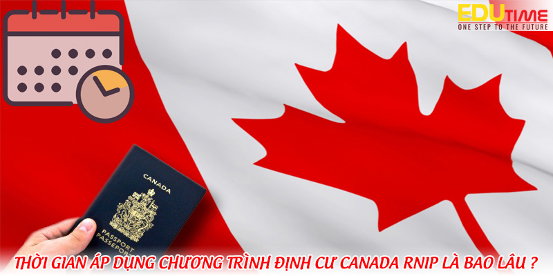 Mất bao lâu để nộp đơn cho chương trình định cư Canada rnip?