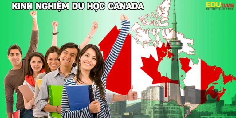 Tất tần tật kinh nghiệm du học Canada không thể bỏ qua!