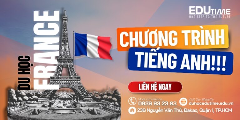 Du học Pháp bằng tiếng Anh: Điều kiện và chi phí [NEW]
