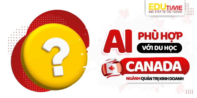 du học canada ngành quản trị kinh doanh dành cho ai?