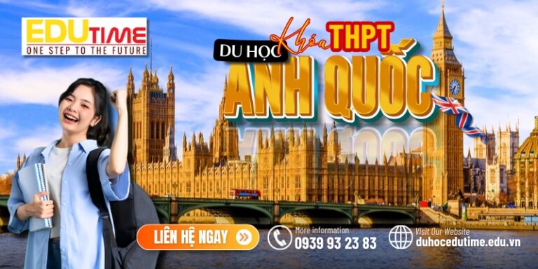 Du học THPT Anh 2026: Chi phí, học bổng và lộ trình A-Z!