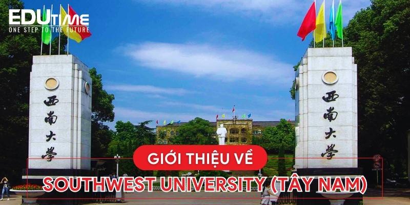 giới thiệu về du học trung quốc trường đại học tây nam southwest university of china