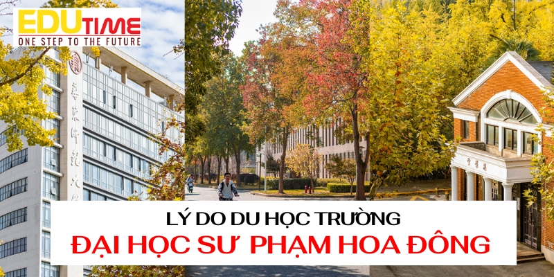 lý do nên du học trung quốc trường đại học sư phạm hoa đông