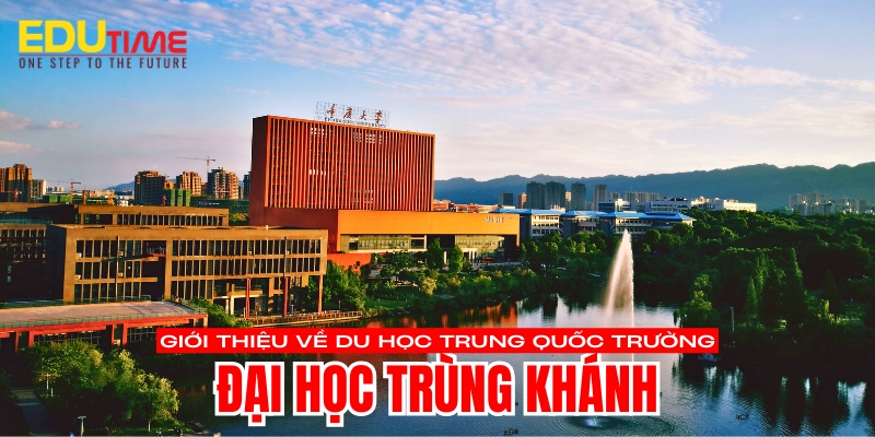 giới thiệu về du học trung quốc trường đại học trùng khánh chongqing university