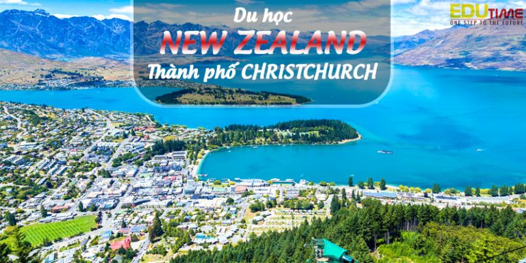 Du học New Zealand tại thành phố vườn Christchurch