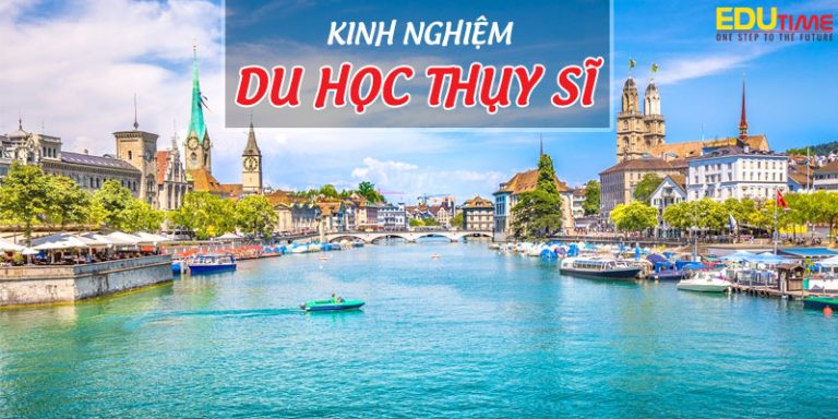 Tất tần tật kinh nghiệm du học Thụy Sĩ thành công!