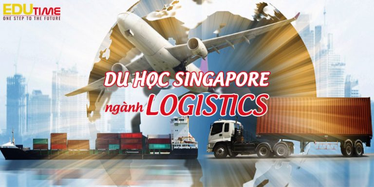 Du học ngành Logistics ở Singapore đón đầu xu hướng