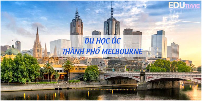 Du học Úc thành phố Melbourne: Điểm đến đáng để học tập!