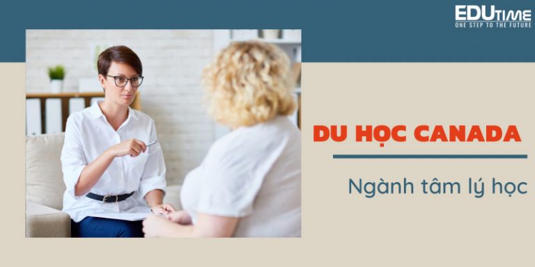 Du học ngành tâm lý học ở Canada: Cơ hội việc làm và định cư