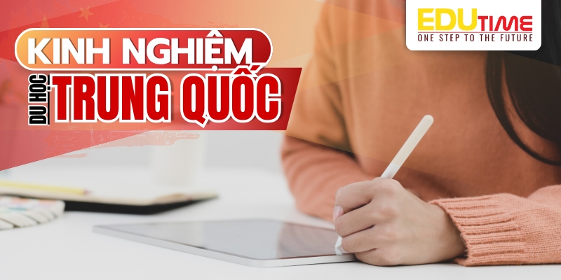 kinh nghiệm để du học trung quốc 2026 thực tế, hay nhất