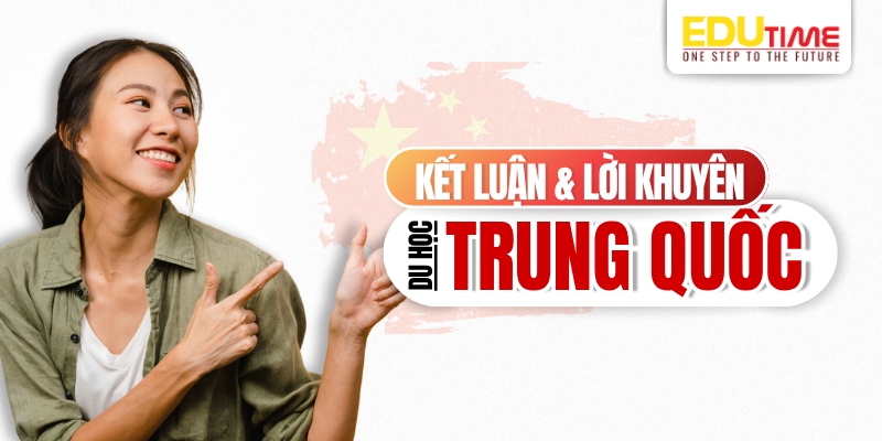 kết luận & lời khuyên du học trung quốc 2026