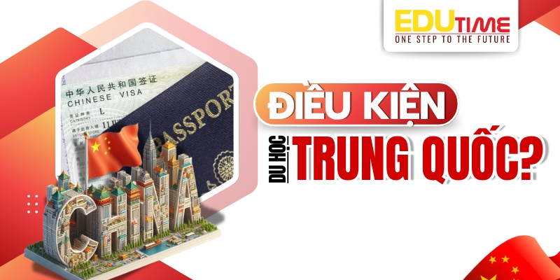 điều kiện du học trung quốc 2026