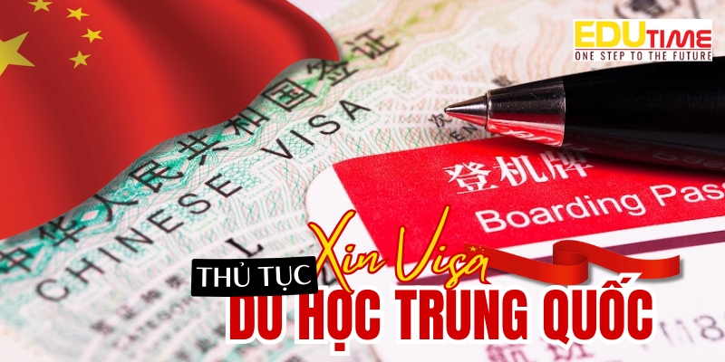 thủ tục xin visa du học trung quốc 2025 như thế nào?