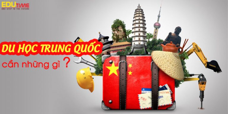 Đi du học Trung Quốc cần chuẩn bị những gì?
