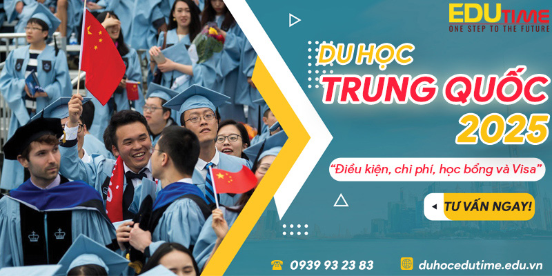 du học trung quốc 2025: điều kiện, chi phí và thủ tục visa!