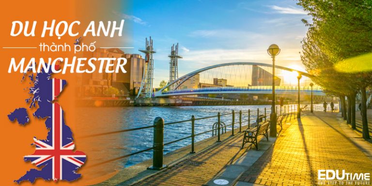 Du học thành phố Manchester sôi động nhất Vương Quốc Anh