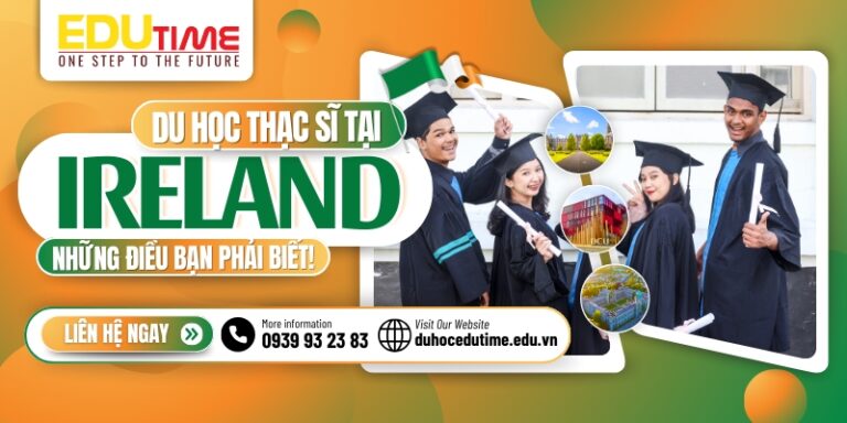 Du học thạc sĩ Ireland (Ai Len): Những điều bạn phải biết!