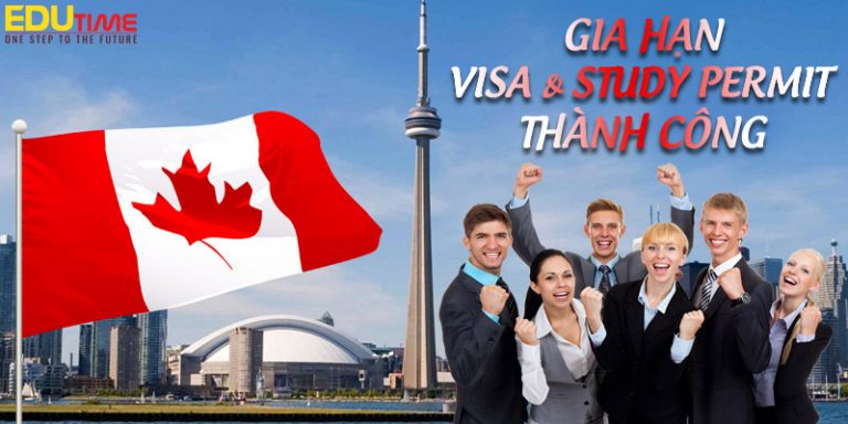 Hướng dẫn gia hạn Visa và Study permit du học Canada