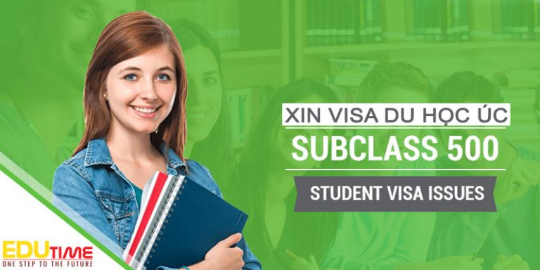 Hướng dẫn xin Visa 500 du học Úc cập nhật mới nhất!