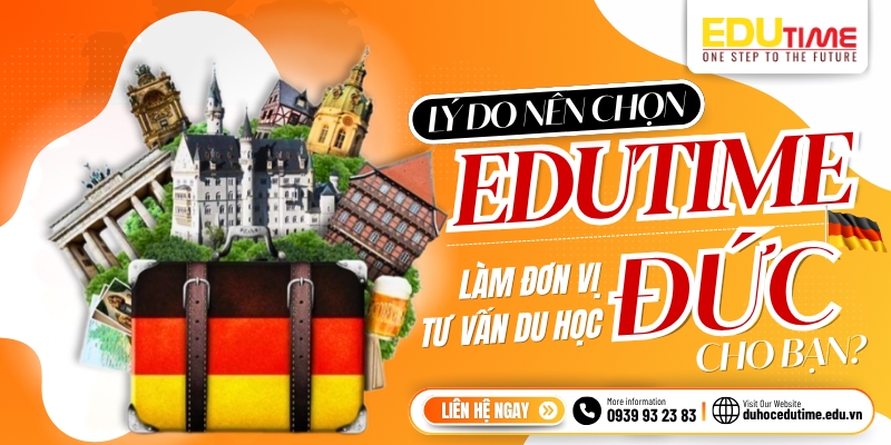 lý do nên chọn edutime làm đơn vị tư vấn du học đức 