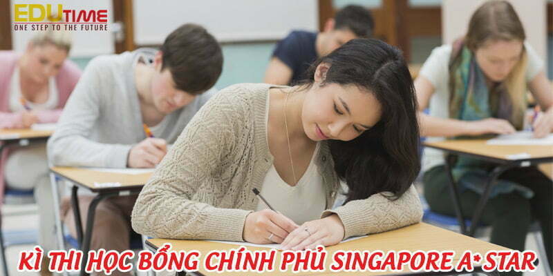 chi tiết nội dung kì thi học bổng chính phủ singapore a*star