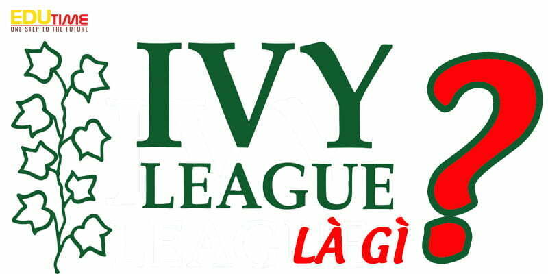 ivy league là gì?