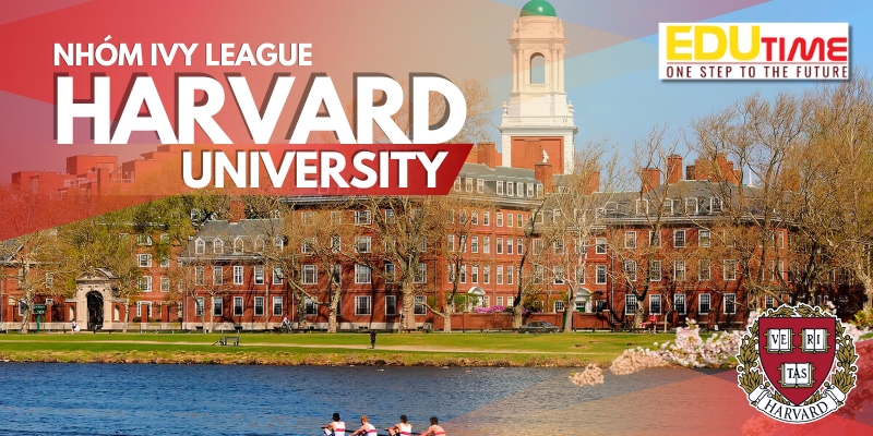 đại học harvard ngôi trường nổi tiếng nhất trong nhóm ivy league
