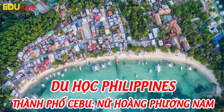 Du học Philippines thành phố Cebu: Nữ hoàng phương Nam