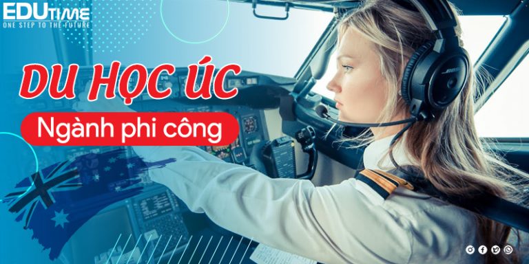Du học Úc ngành phi công: Ngành thời thượng thu nhập cao!