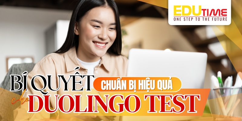 Bí quyết chuẩn bị hiệu quả cho Duolingo test bí quyết chuẩn bị hiệu quả cho duolingo test