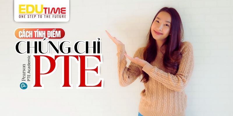 cách tính điểm chứng chỉ pte