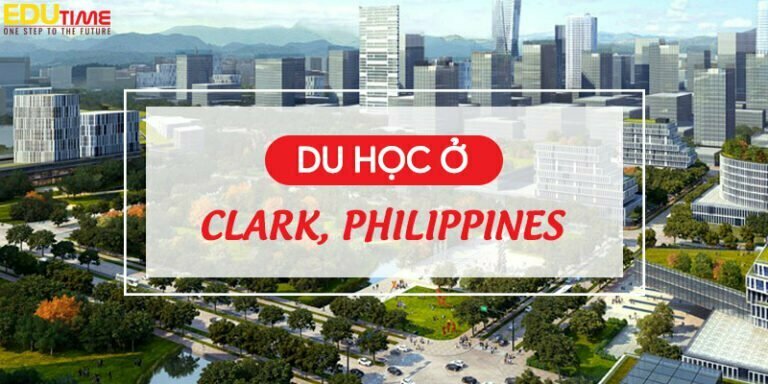 Du học ở Clark Philippines: Được mệnh danh California thu nhỏ!