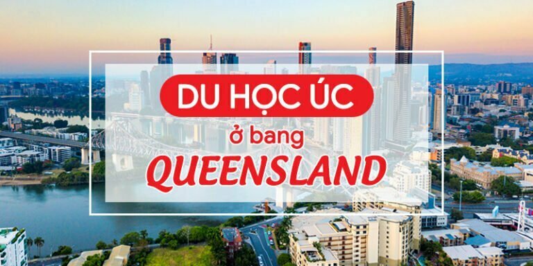 Du học Úc ở Queensland: Nền giáo dục tiên tiến hàng đầu!