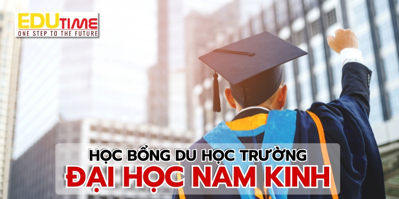 tọc bổng du học trung quốc trường Đại học nam kinh