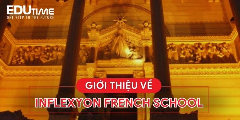 giới thiệu về du học pháp trường inflexyon french school