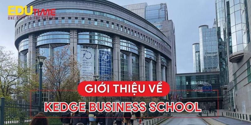 giới thiệu về du học pháp trường kedge 