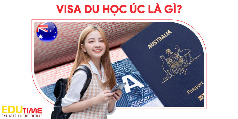visa du học úc là gì và gồm những loại nào?