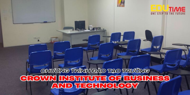 chương trình đào tạo của trường crown institute of business and technology (cibt)