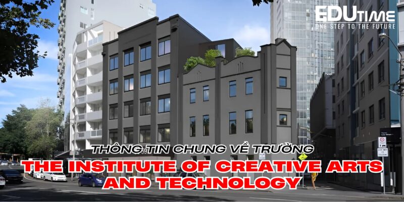 thông tin về du học úc trường the institute of creative arts and technology
