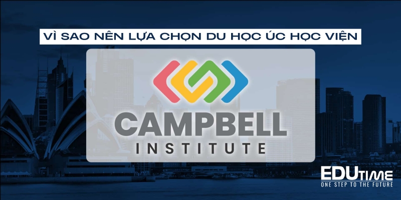 vì sao nên du học úc học viện campbell institute