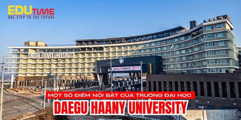 một số điểm nổi bật du học hàn quốc trường đại học daegu haany university