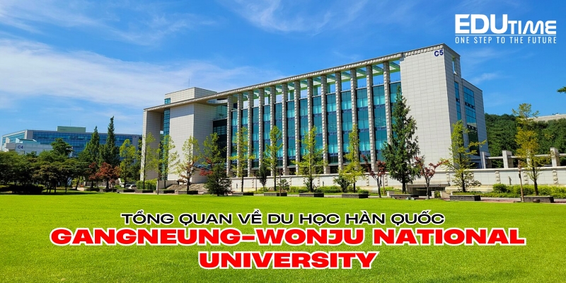 tổng quan về du học hàn quốc trường gangneung-wonju national university