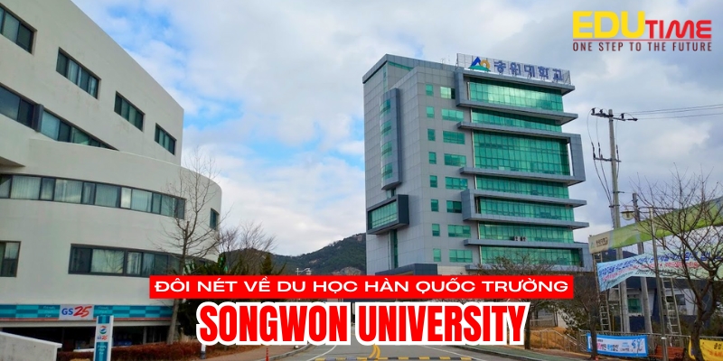 tổng quan về du học hàn quốc trường đại học songwon university