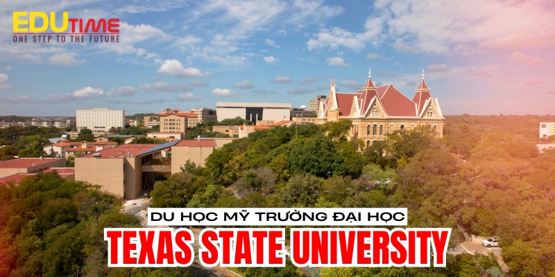 du học mỹ trường đại học texas state university