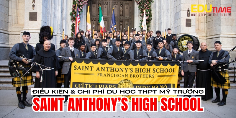 Điều kiện và chi phí du học THPT Mỹ trường Saint Anthony’s High School