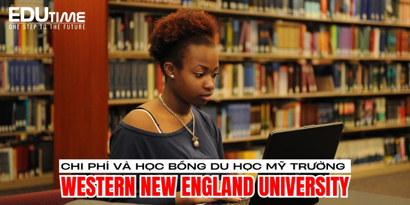 chi phí và học bổng du học mỹ trường western new england university