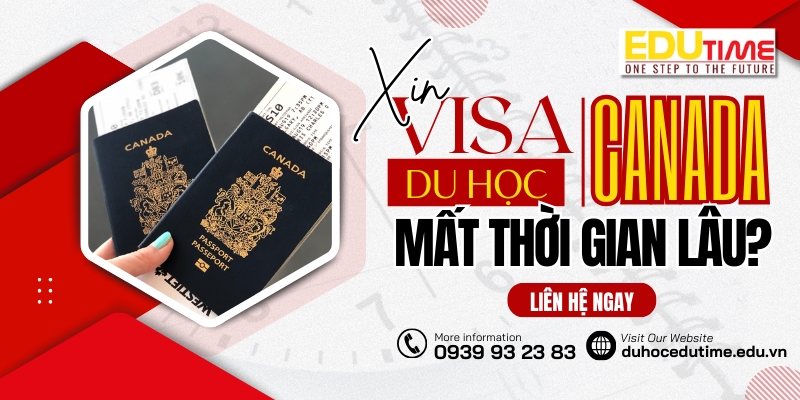 xin visa du học canada 2025 mất bao lâu?