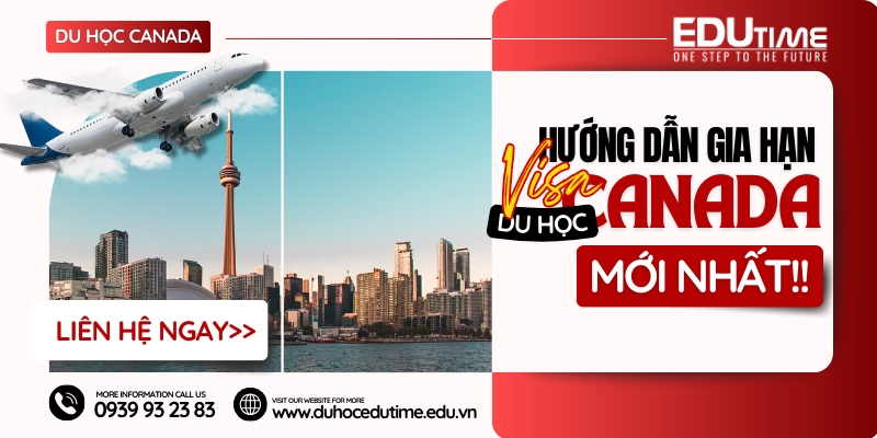 hướng dẫn gia hạn visa du học canada 2025